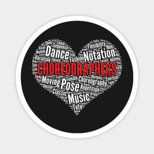 Choreographers Heart Shape Word Cloud Design Dance Teacher design Magnet